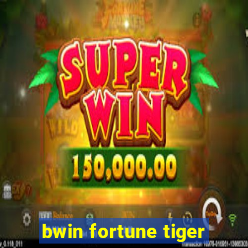 bwin fortune tiger